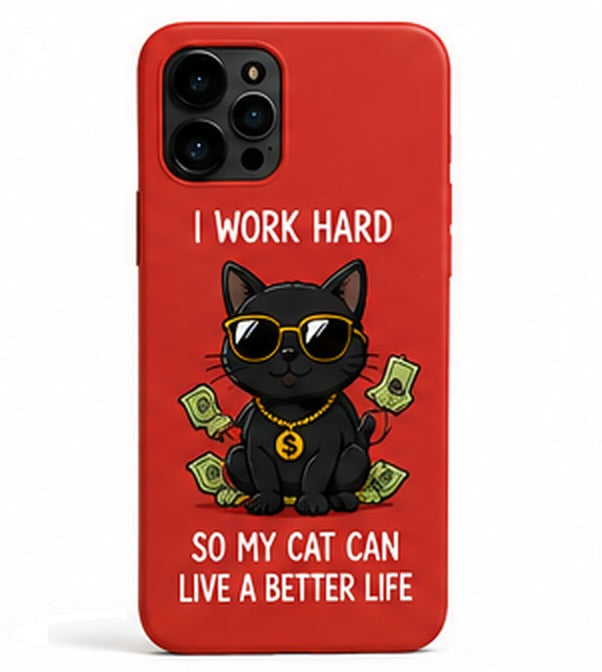 Soft-Shell Case — I Work Hard So My Cat Can Live A Better Life