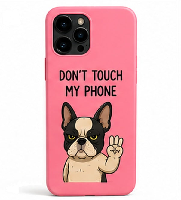Soft-Shell Case — Don't Touch My Phone