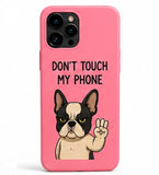 Soft-Shell Case — Don't Touch My Phone